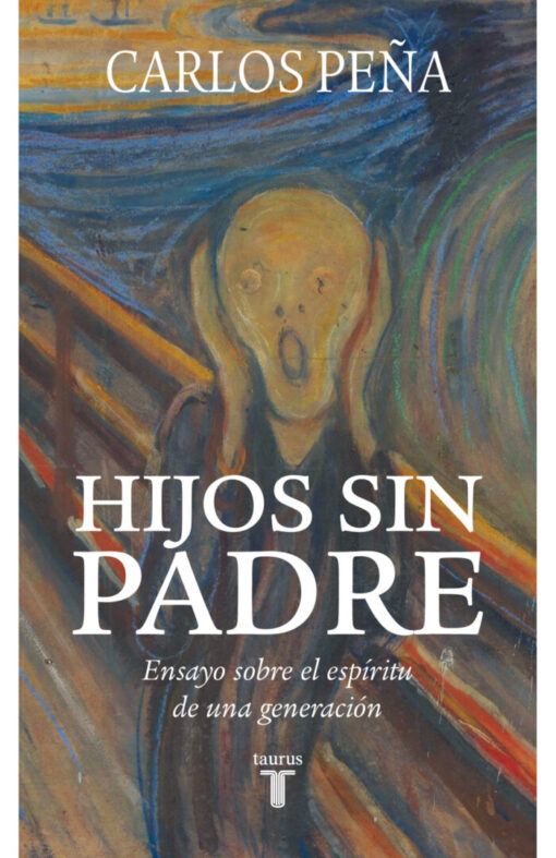 Hijos sin padre. Ensayo sobre el espíritu de una generación