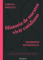 Historia de nuestro vivir cotidiano