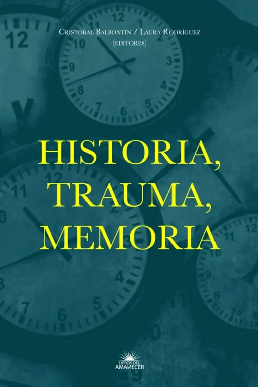 Historia, trauma, memoria