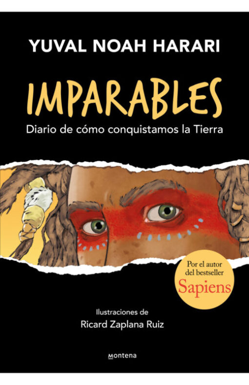 Imparables. Diario de cómo conquistamos la Tierra