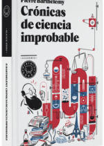 Crónicas de ciencia improbable