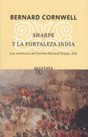 Sharpe y la fortaleza india (Las aventuras del fusilero Richard Sharpe, XIV)