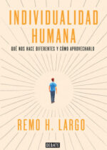 Individualidad humana. Qué nos hace diferentes y cómo aprovecharlo