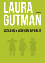 Adicciones y violencias invisibles