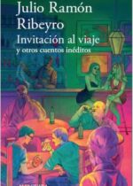 Invitación al viaje y otros cuentos inéditos