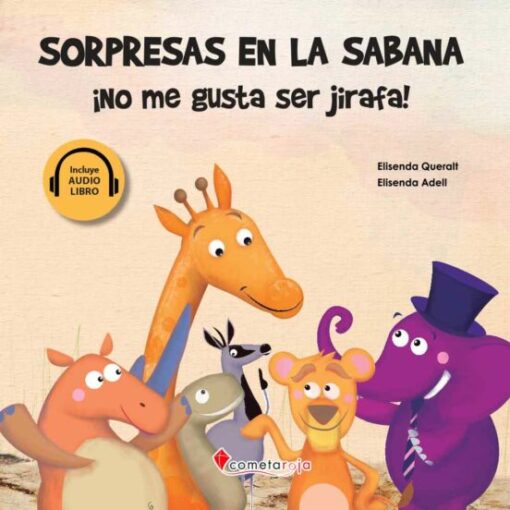 Sorpresas en la sabana ¡No me gusta ser jirafa!