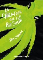 La chica-cosa que fue por sushi