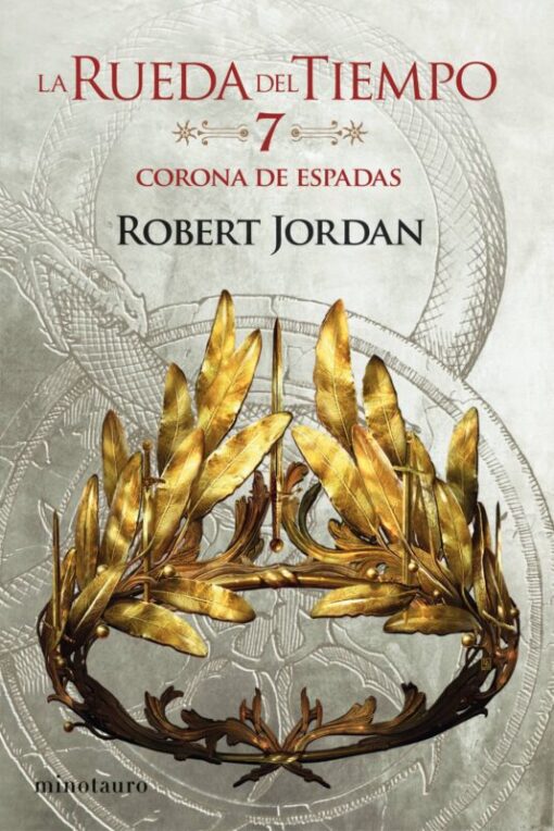 La corona de espadas (La rueda del tiempo 7)