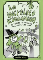 La increíble Kindambum y el torneo de mascotas mágicas