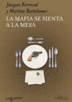 La mafia se sienta a la mesa