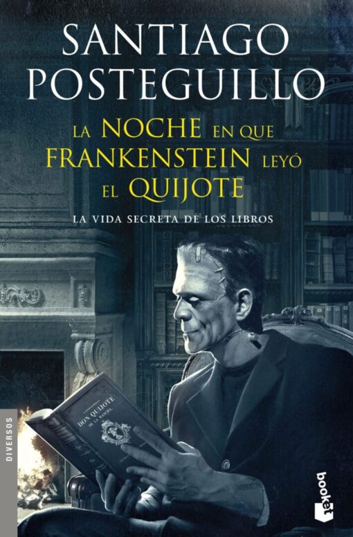 La noche en que Frankenstein leyó el Quijote