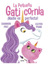 La pequeña Gaticornia. ¡Nadie es perfecto!