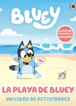 La playa de Bluey. Un libro de actividades