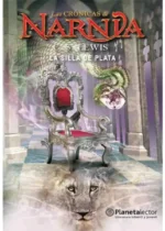 Las crónicas de Narnia 6. La silla de plata