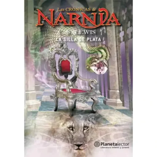 Las crónicas de Narnia 6. La silla de plata