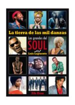 La tierra de las mil danzas. Los grandes del soul