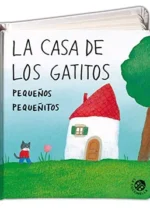 La casa de los gatitos pequeños pequeñitos