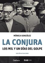 La conjura. Los mil y un días del golpe