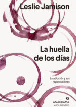 La huella de los días. La adicción y sus repercusiones