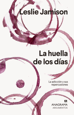 La huella de los días. La adicción y sus repercusiones