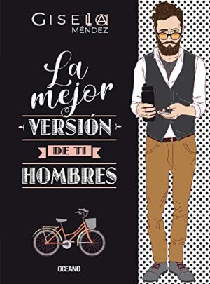 La mejor versión de ti. Hombres