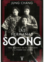 Las hermanas Soong: Tres mujeres extraordinarias en el centro del poder en China