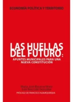 Las huellas del futuro. Apuntes municipales para una nueva Constitución