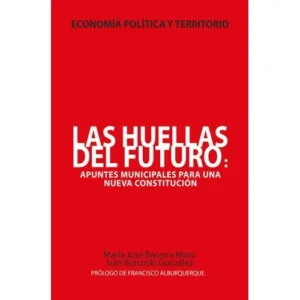 Las huellas del futuro. Apuntes municipales para una nueva Constitución