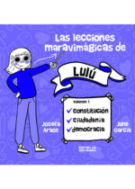Las lecciones maravimágicas de Lulú. Volumen 1