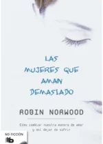 Las mujeres que aman demasiado