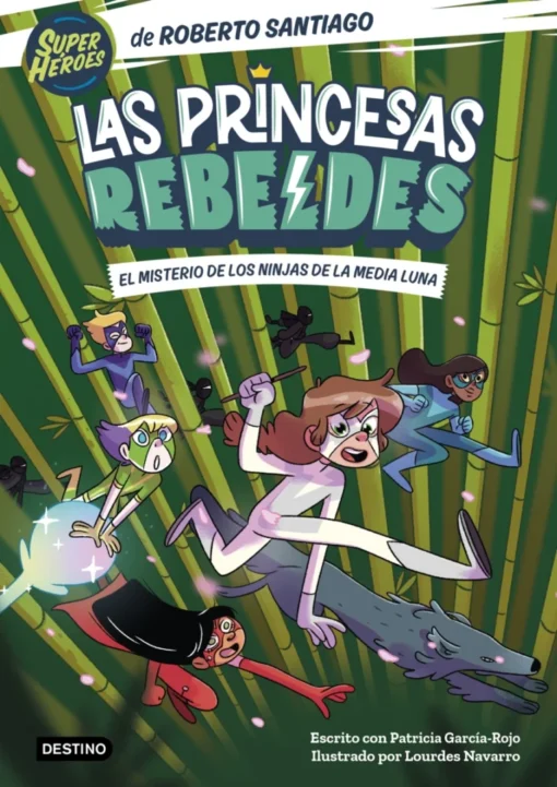 Las princesas rebeldes. El misterio de los ninjas de la media luna