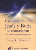 Las vidas en que Jesús y Buda se conocieron