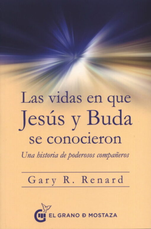 Las vidas en que Jesús y Buda se conocieron