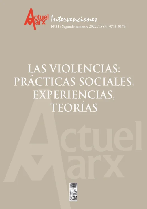 Las violencias: Prácticas sociales, experiencias, teorías