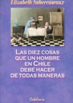 Las diez cosas que un hombre en Chile debe hacer de todas maneras