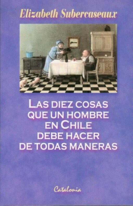 Las diez cosas que un hombre en Chile debe hacer de todas maneras