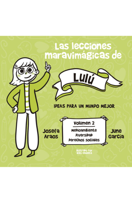 Las lecciones maravimágicas de Lulú. Volumen 2