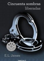 Cincuenta sombras liberadas (Cincuenta sombras 3)
