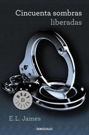 Cincuenta sombras liberadas (Cincuenta sombras 3)