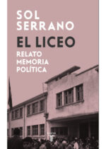 El liceo. Relato y memoria política