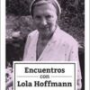 Encuentros con Lola Hoffmann