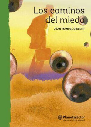 Los caminos del miedo