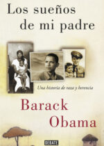 Los sueños de mi padre. Una historia de raza y herencia