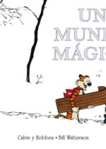 Calvin y Hobbes Un mundo mágico