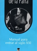 Manual para entrar al siglo XXI