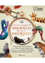 Animales fantásticos. Maravillas de la naturaleza