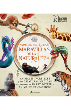 Animales fantásticos. Maravillas de la naturaleza