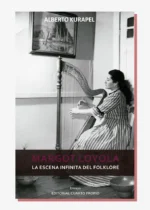 Margot Loyola. La escena infinita del folklore