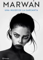 Una mujer en la garganta