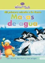 Winnie the Pooh. Mi primera mirada a la Tierra: Masas de agua